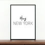 'Hey New York' Print, thumbnail 1 of 2
