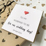 To My Husband On Our Wedding Day Card, thumbnail 2 of 2