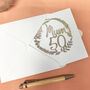 Personalised 50th Floral Birthday Papercut Card, thumbnail 5 of 10