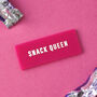 Pink 'Snack Queen' Fridge Magnet, thumbnail 1 of 3