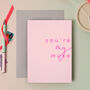 You're My Muse Neon Greeting Card, thumbnail 1 of 2