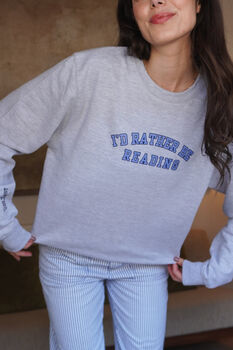I'd Rather Be Reading Slogan Sweatshirt, 4 of 7