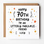 Utterly Fabulous X Personalised 70th Birthday Card You Choose, thumbnail 1 of 2