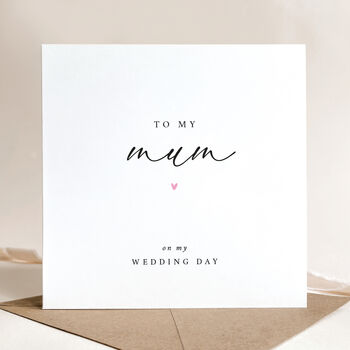 To My Mum On My Wedding Day Card, 2 of 5