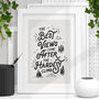 The Best Views The Hardest Climb Typography Print, thumbnail 1 of 4