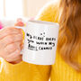 'My Heart Holds You When My Arms Can't' Mug, thumbnail 3 of 8