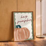 Hey Pumpkin Autumn Wall Art Print, thumbnail 1 of 4
