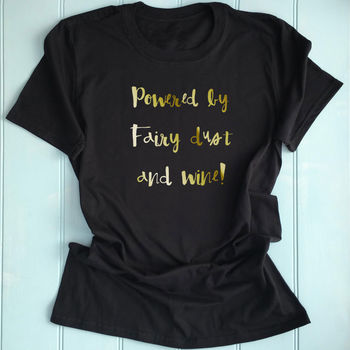 Fairy Dust And Wine T Shirt, 2 of 4