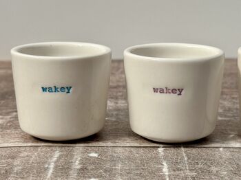 Set Of Four ‘Wakey Wakey Rise And Shine’ Egg Cups, 3 of 4