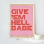 Give 'Em Hell Print, thumbnail 1 of 2
