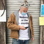 Nobody Of The Month Funny Adult T Shirt, thumbnail 1 of 1
