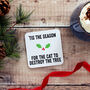 Tis The Season Cat Christmas Coaster, thumbnail 1 of 5