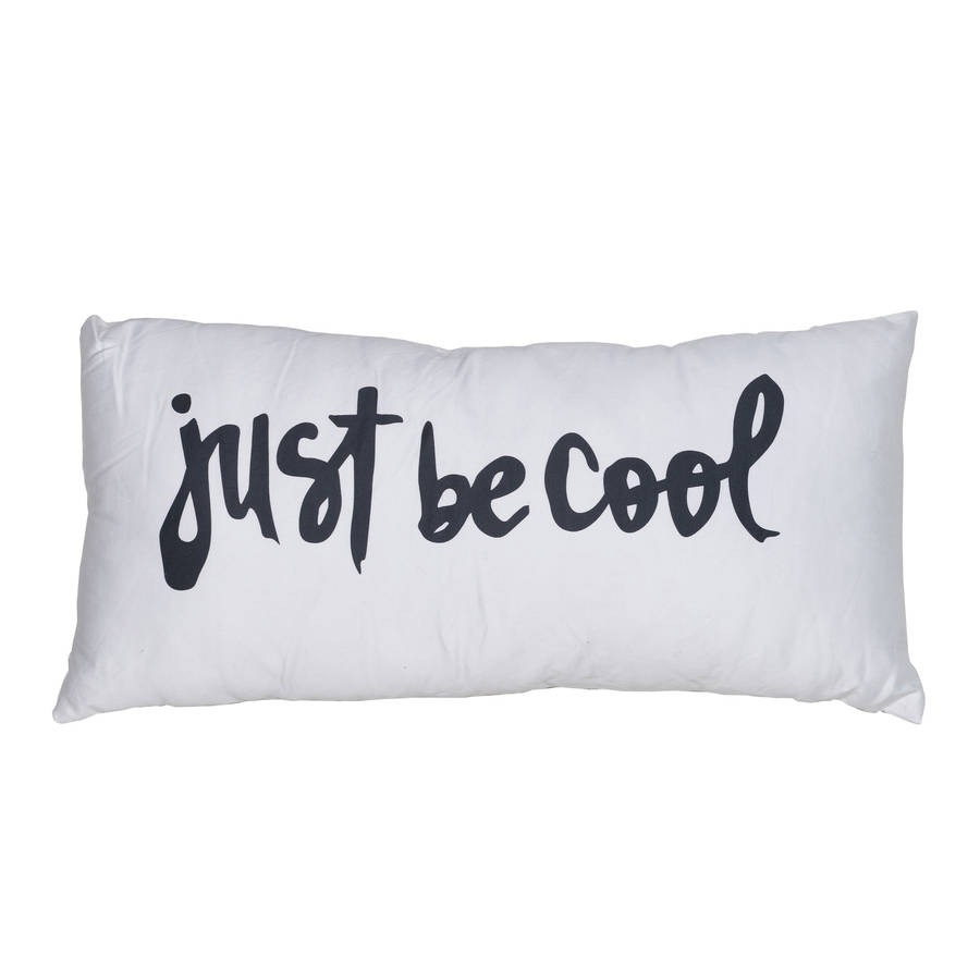 'just be cool' Cushion By Out There Interiors | notonthehighstreet.com