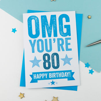 Omg You're 80 Birthday Card, 2 of 3