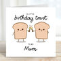 A Little Birthday Toast To Mum Card, thumbnail 2 of 3
