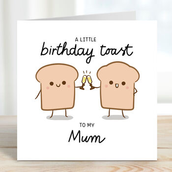 A Little Birthday Toast To Mum Card, 2 of 3