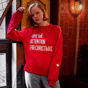'Give Me Attention For Christmas' Slogan Jumper, 2 of 6