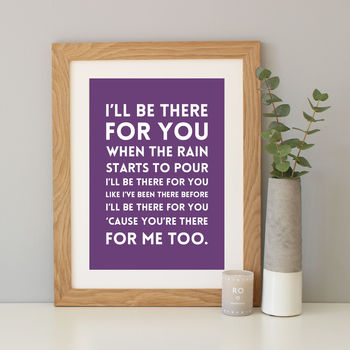 'I'll Be There For You' Song Lyrics Print, 9 of 12
