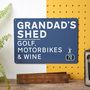 Personalised Grandad's Shed Road Sign, thumbnail 1 of 7