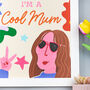 Personalised Cool Mum Print, thumbnail 2 of 4
