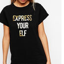 express your elf shirt