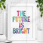 'The Future Is Bright' Inspirational Print For Kids, thumbnail 1 of 2