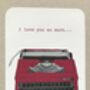Typewriter Valentine's Day Card, thumbnail 3 of 3