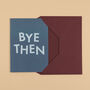 'Bye Then' Funny New Job And Leaving Card, thumbnail 4 of 5