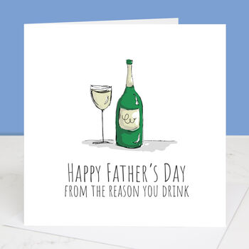 From The Reason You Drink Father's Day Card, 2 of 2