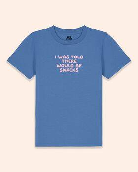 I Was Told There Would Be Snacks | Kids T Shirt, 2 of 6