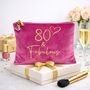 80th Birthday Gift For Her A Fabulous Velvet Feel Birthday Make Up Bag, thumbnail 1 of 12