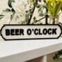 Beer O'clock Wooden Roadsign Funny Alcohol Birthday, thumbnail 1 of 2