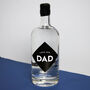 Love You Dad Gin/Vodka Alcohol Bottle, thumbnail 1 of 5