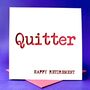 Quitter Retirement Card, thumbnail 2 of 4