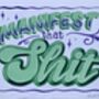 Hand Painted Poster Showcard Style ‘Manifest That Shit’, thumbnail 3 of 5