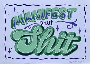 Hand Painted Poster Showcard Style ‘Manifest That Shit’, 3 of 5