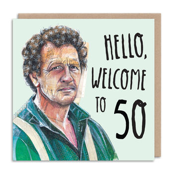 Hello, Welcome To 50 Monty Don Birthday Card, 2 of 3