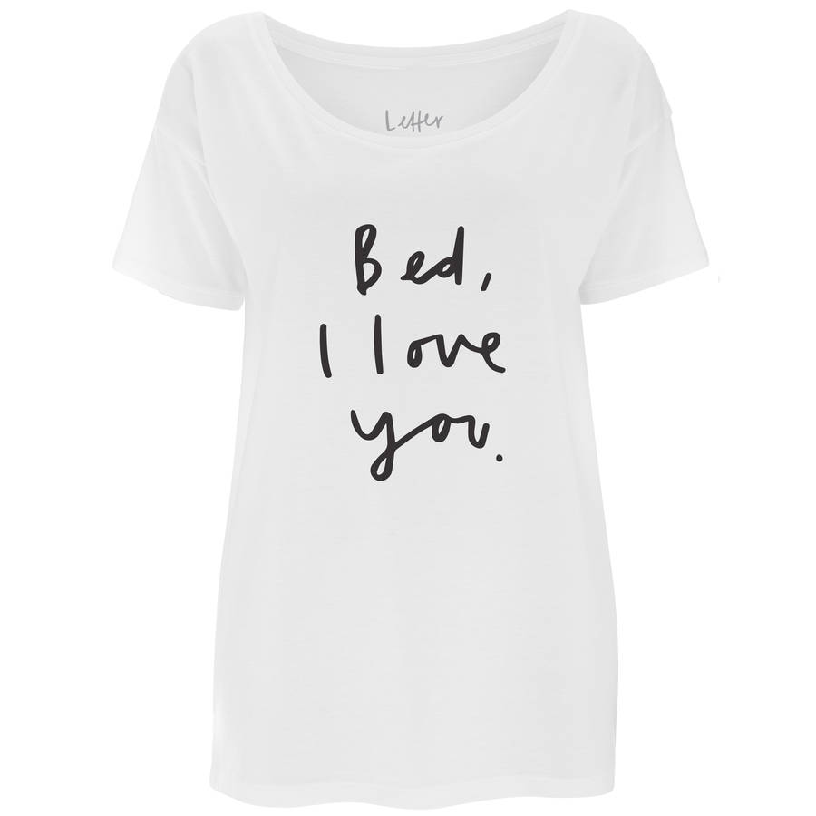 Bed I Love You Women's Loose Fit T Shirt By Letter Clothing Company