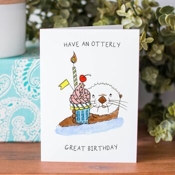'Have An Otterly Great Birthday' Otter Birthday Card, 2 of 5