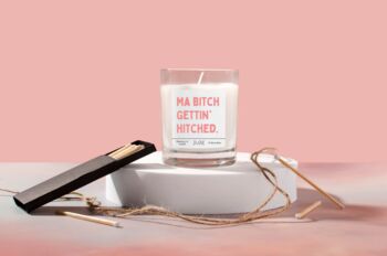 Bitch Getting Hitched Engagement Candle Gift For Her, 2 of 6