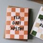 Yer Daft 'Apeth Funny Yorkshire Dialect Card, thumbnail 2 of 5