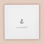 Handmade 'You're My Anchor!' Birthday / Father's Day Card, thumbnail 3 of 4