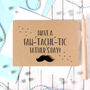 Happy Father's Day Card, Mustache, Fan 'Tache' Tic Card, thumbnail 2 of 3