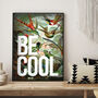 Be Cool Vintage Inspired Typography Poster, thumbnail 1 of 8