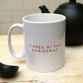 'Yippee Ki Yay' Christmas Movie Inspired Mugs, 2 of 3