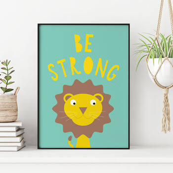 'Be Strong' Childrens Lion Nursery Print, 2 of 2