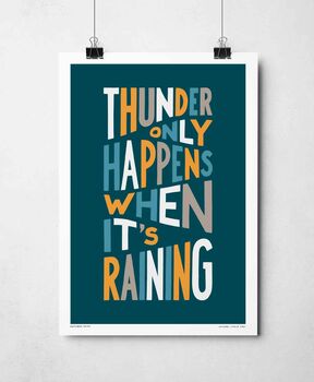 Thunder Only Happens When It's Raining Print, 7 of 11