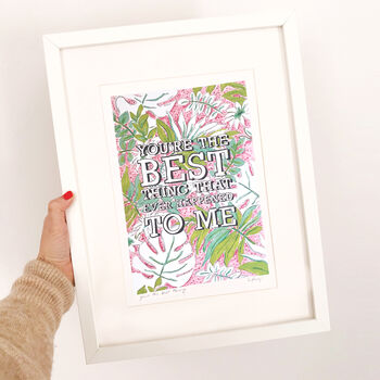 'You're The Best Thing' Typography Illustration Print, 2 of 3