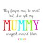I've Got Mummy Wrapped Around My Fingers Card, thumbnail 3 of 4
