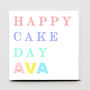 Happy Cake Day Personalised Greeting Card, thumbnail 2 of 4